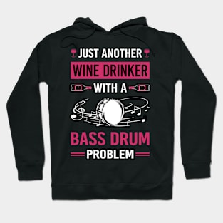 Wine Drinker Bass Drum Hoodie